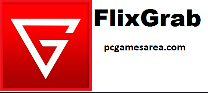 FlixGrab Premium 5.1.37.211 Crack 2022 + Free Download Here